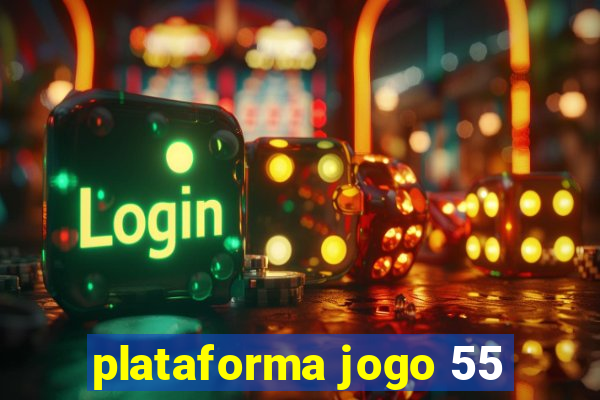 plataforma jogo 55